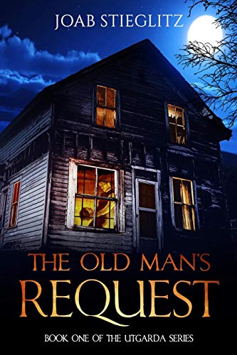 Old Man's Request  Book One of the Utgarda Series [Paperback]