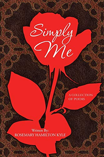 Simply Me  A Collection of Poems [Paperback]