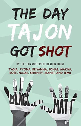 The Day Tajon Got Shot [Paperback]