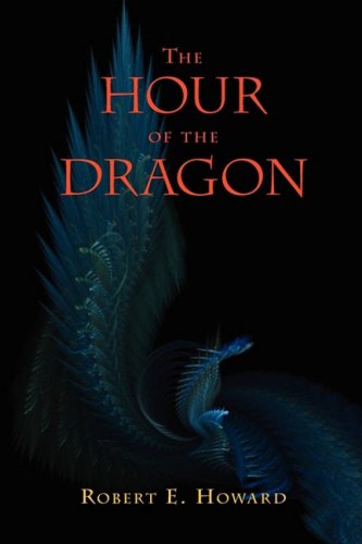 The Hour Of The Dragon (conan The Conqueror) [Paperback]
