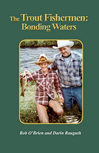 The Trout Fishermen Bonding Waters [Paperback]
