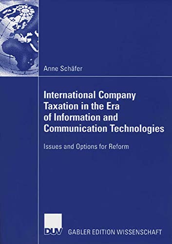 International Company Taxation in the Era of Information and Communication Techn [Paperback]