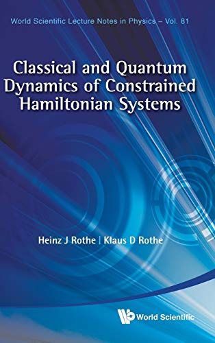 Classical And Quantum Dynamics Of Constrained Hamiltonian Systems (world Scienti [Hardcover]