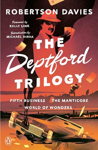The Deptford Trilogy Fifth Business The Manticore World of Wonders [Paperback]