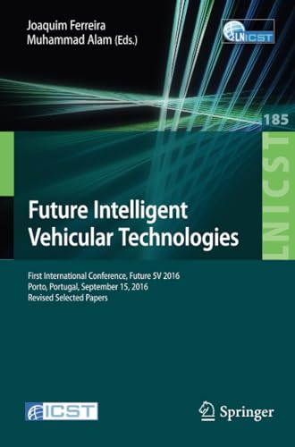 Future Intelligent Vehicular Technologies First International Conference, Futur [Paperback]
