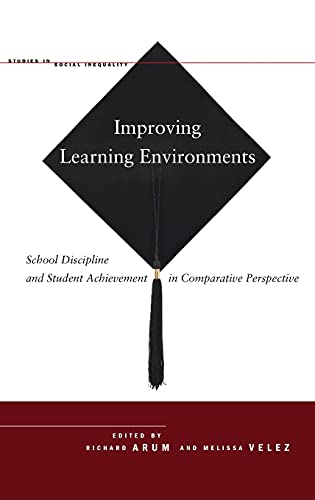 Improving Learning Environments School Discipline and Student Achievement in Co [Hardcover]