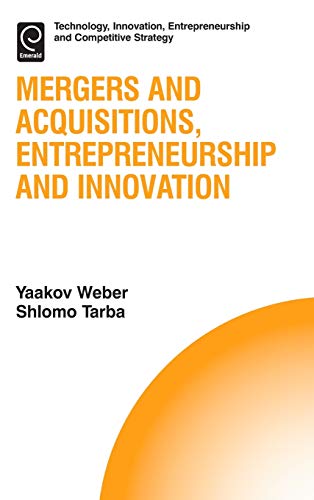 Mergers And Acquisitions, Entrepreneurship And Innovation (technology, Innovatio [Hardcover]