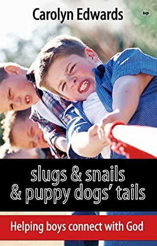 Slugs And Snails And Puppy Dogs' Tails