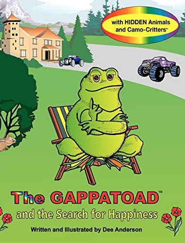 The Gappatoad And The Search For Happiness With Hidden Animals And Camo-Critters [Hardcover]