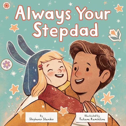 Always Your Stepdad [Hardcover]