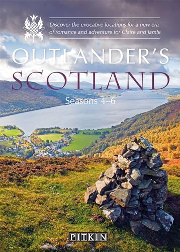 Outlanders Scotland Seasons 46 Discover the Evocative Locations for a New Era [Paperback]