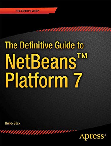 The Definitive Guide to NetBeans  Platform 7 [Paperback]