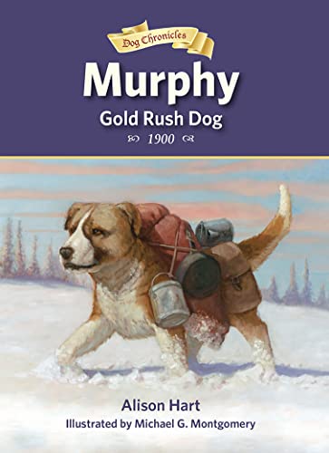 Murphy, Gold Rush Dog [Paperback]