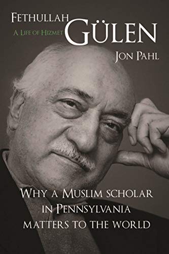 Fethullah Gulen A Life of Hizmet [Hardcover]