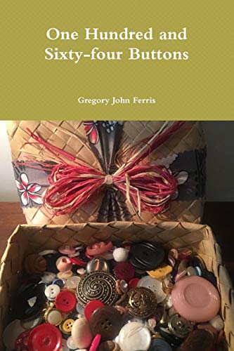 One Hundred and Sixty-Four Buttons [Paperback]