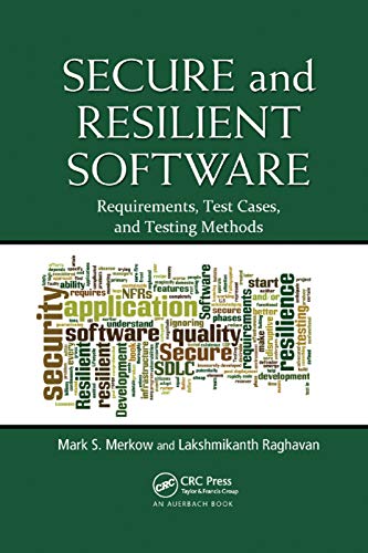 Secure and Resilient Software Requirements, Test Cases, and Testing Methods [Paperback]