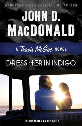 Dress Her in Indigo A Travis McGee Novel [Paperback]