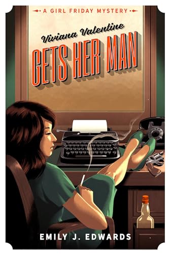 Viviana Valentine Gets Her Man A Girl Friday Mystery [Paperback]