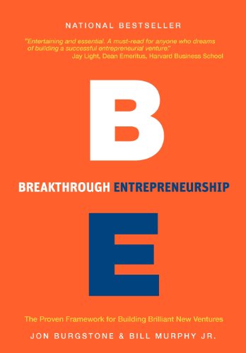 Breakthrough Entrepreneurship The Proven Framework For Building Brilliant New V [Hardcover]