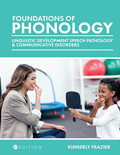 Foundations Of Phonology Linguistic Development, Speech Pathology, And Communic [Paperback]