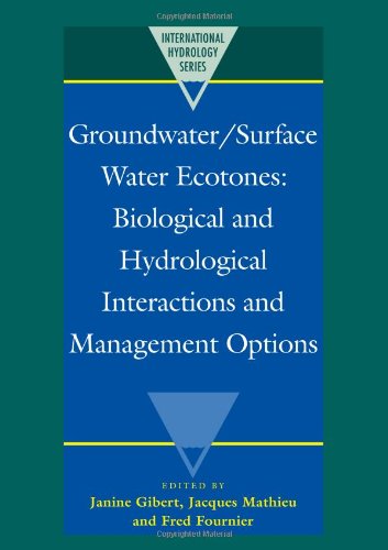Groundwater/Surface Water Ecotones Biological and Hydrological Interactions and [Paperback]