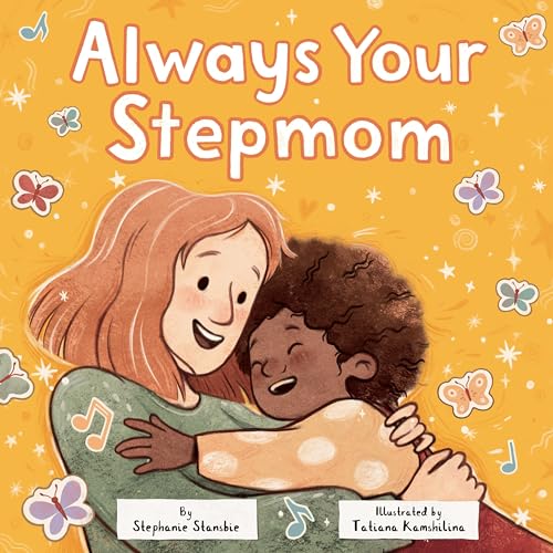 Always Your Stepmom [Hardcover]