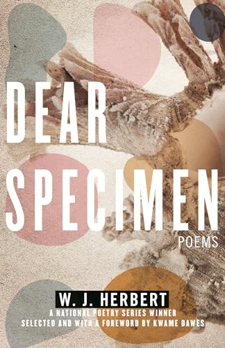 Dear Specimen Poems [Paperback]