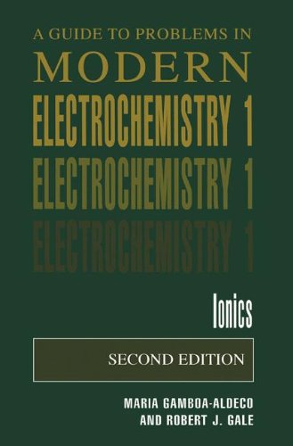 A Guide to Problems in Modern Electrochemistry 1: Ionics [Paperback]