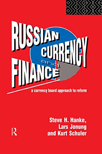 Russian Currency and Finance A Currency Board Approach to Reform [Hardcover]
