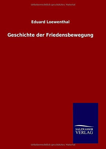 Geschichte Der Friedensbewegung (german Edition) [Hardcover]