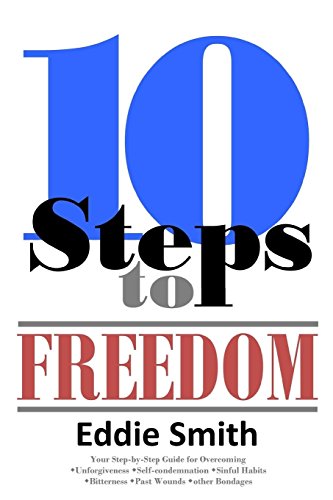 10 Steps To Freedom Are You Saved, But Not Free [Paperback]