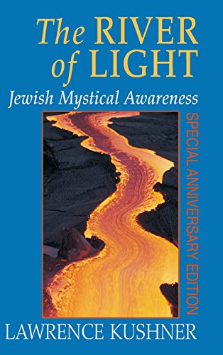 The River of Light Jewish Mystical Awareness [Hardcover]