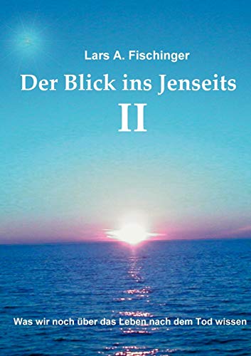 Blick Ins Jenseits Ii [Paperback]