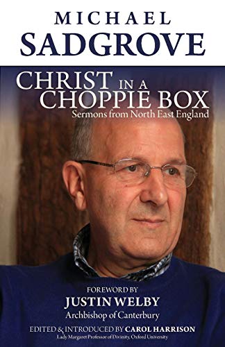 Christ In A Choppie Box Sermons From North East England [Paperback]