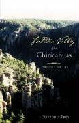 Forbidden Valley of the Chiricahuas  Struggle for Life [Paperback]
