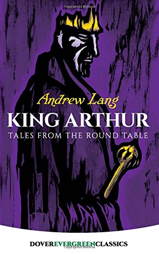 King Arthur Tales from the Round Table [Paperback]