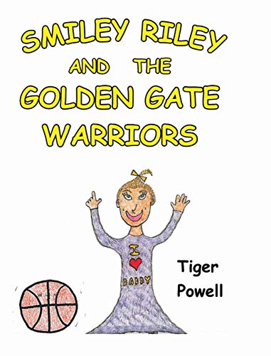 Smiley Riley and the Golden Gate Warriors [Hardcover]