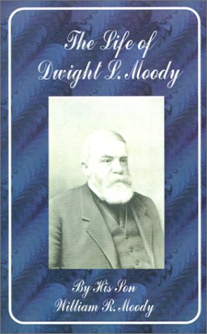 The Life Of Dwight L. Moody [Paperback]