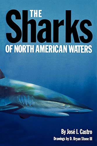 The Sharks Of North American Waters (w. L. Moody Natural History) [Paperback]