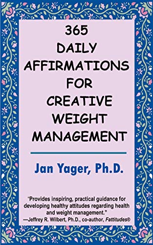 365 Daily Affirmations For Creative Weight Management [Paperback]