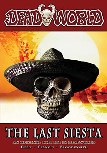 Deadworld The Last Siesta [Paperback]