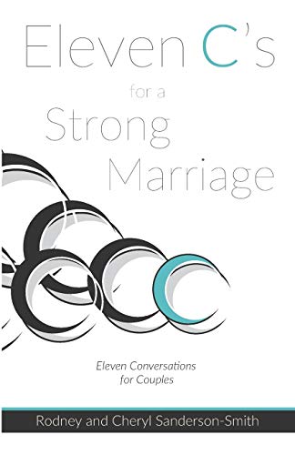 Eleven C's for a Strong Marriage  Eleven Conversations for Couples [Paperback]