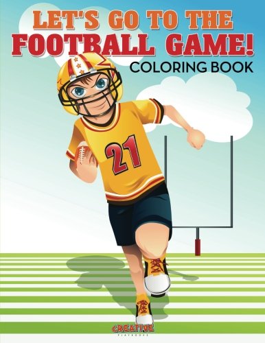 Let's Go to the Football Game Coloring Book [Paperback]
