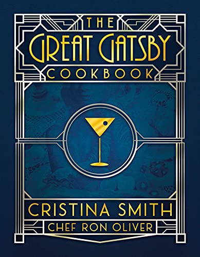The Great Gatsby Cookbook Five Fabulous Roaring &3920s Parties [Paperback]