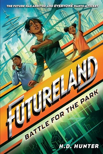 Futureland Battle for the Park [Hardcover]