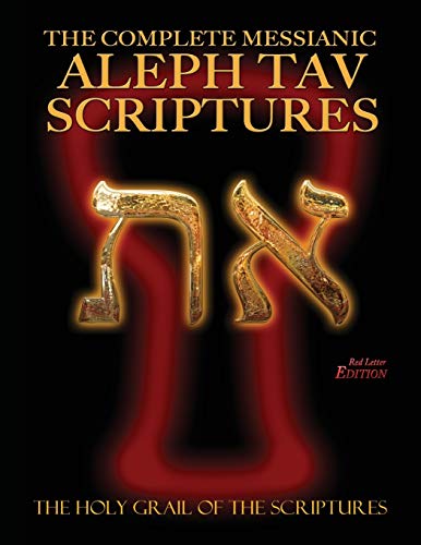 Complete Messianic Aleph Tav Scriptures Modern-Hebrew Large Print Red Letter Edi [Paperback]
