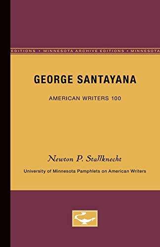 George Santayana - American Writers 100 University of Minnesota Pamphlets on Am [Paperback]