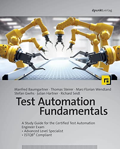 Test Automation Fundamentals A Study Guide for the Certified Test Automation En [Paperback]