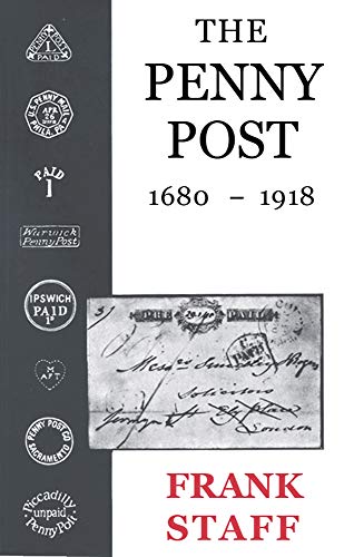 The Penny Post 1680-1918 [Paperback]