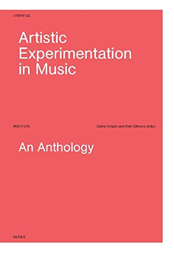 Artistic Experimentation In Music An Anthology (orpheus Institute) [Hardcover]